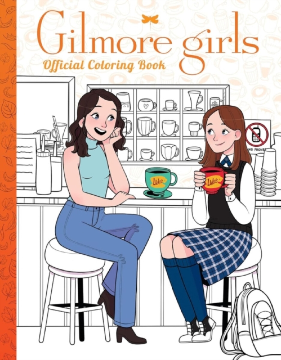 Kniha Gilmore Girls: The Official Coloring Book