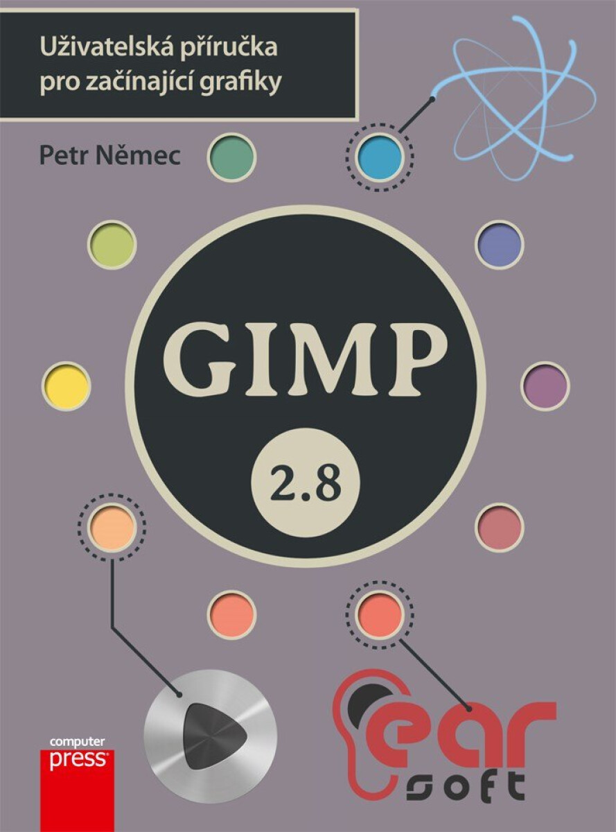 Levně GIMP 2.8 - Uživatelská příručka pro začínající grafiky - Petr Němec