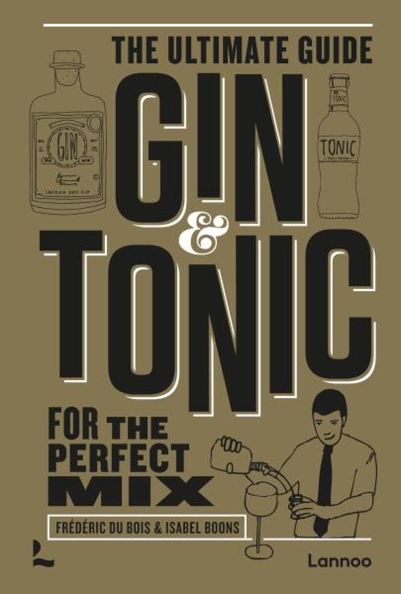 Gin & Tonic - The Gold Edition - Isabel Boons, Frédéric Du Bois