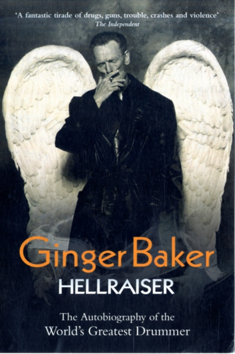 Kniha Ginger Baker - Hellraiser: The Autobiography of The World's Greatest Drummer