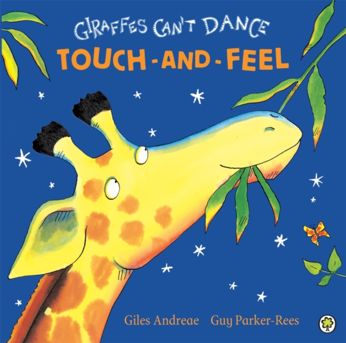 Kniha Giraffes Can't Dance Touch-and-Feel Board Book