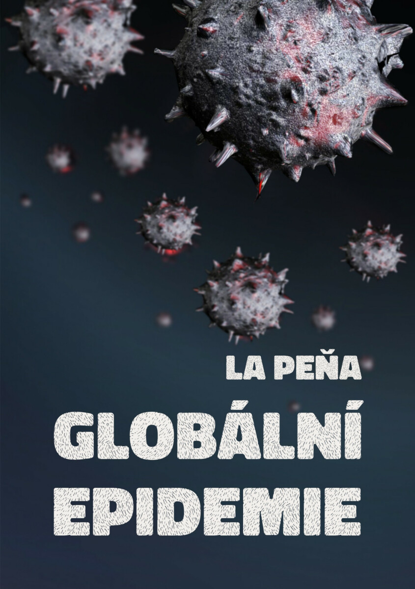 Globální epidemie - La Peňa