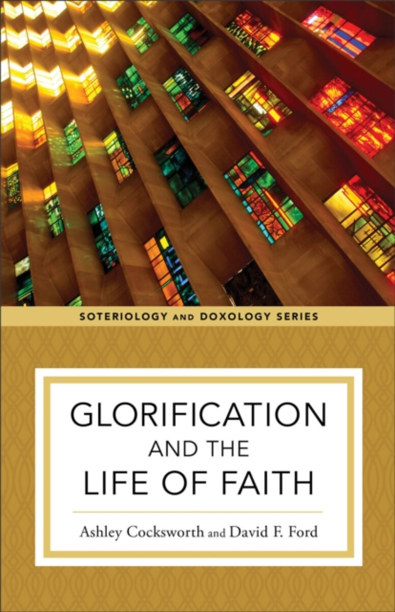Kniha Glorification and the Life of Faith