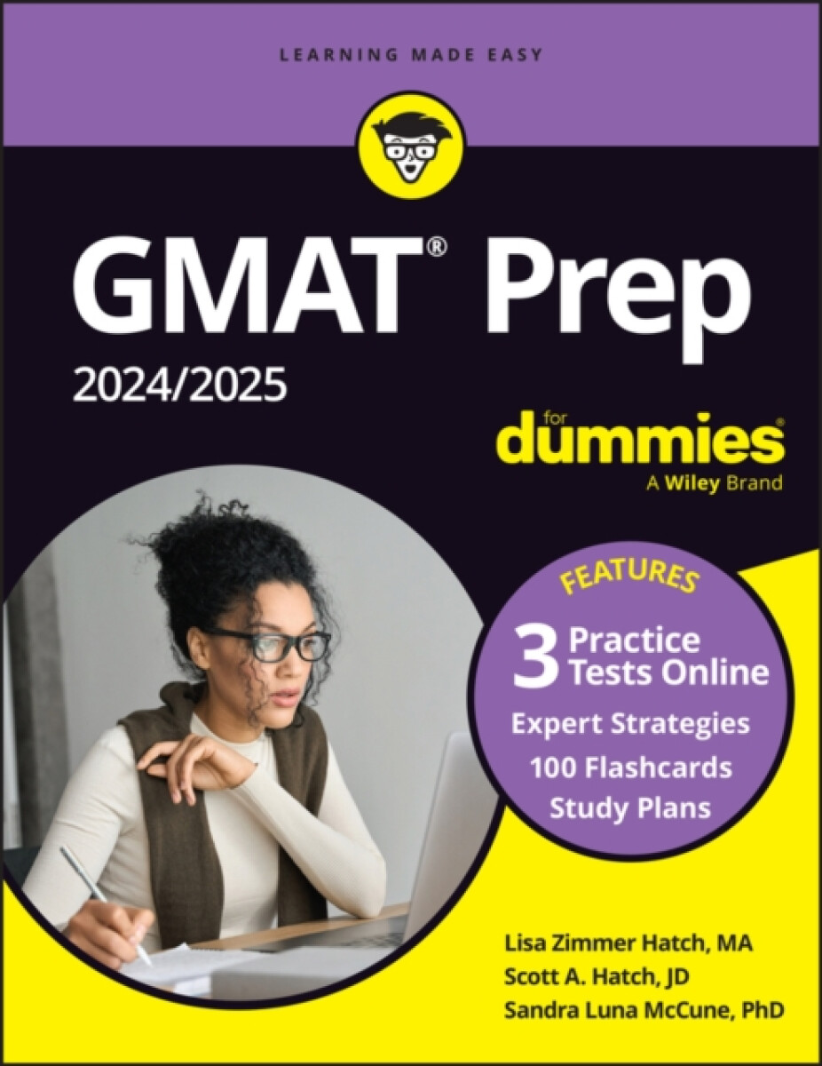 GMAT Prep 2024/2025 For Dummies with Online Practice - Lisa Zimmer Hatch, Scott A. Hatch, Sandra Luna McCune