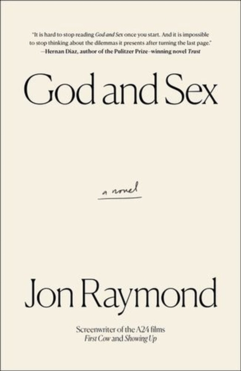 God and Sex - Jon Raymond
