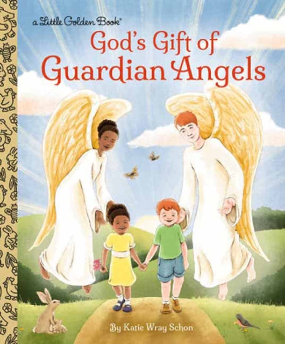 God's Gift of Guardian Angels - Katie Wray Schon