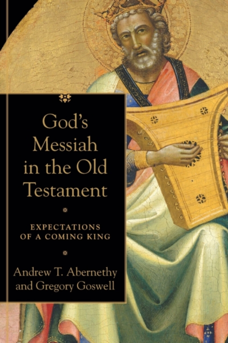 Kniha God`s Messiah in the Old Testament – Expectations of a Coming King