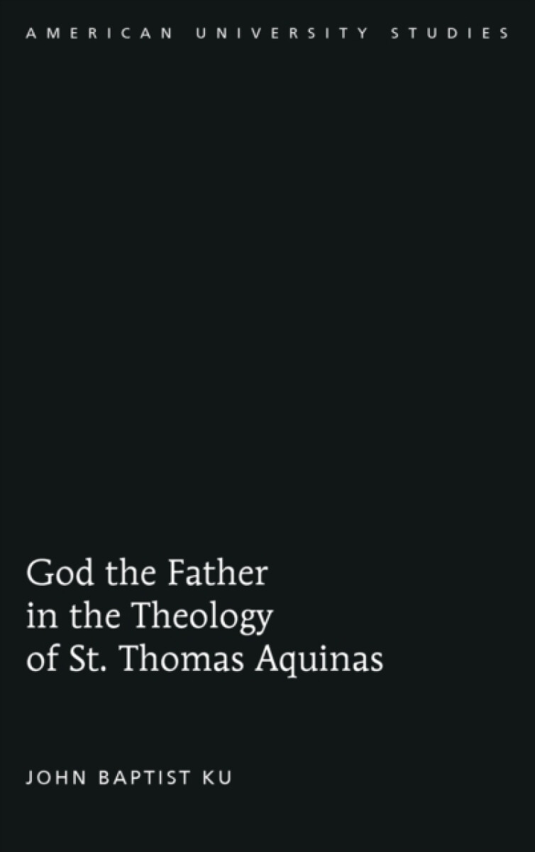 Kniha God the Father in the Theology of St. Thomas Aquinas