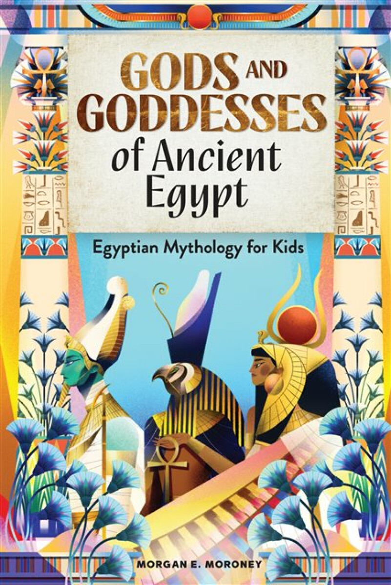 Kniha Gods and Goddesses of Ancient Egypt