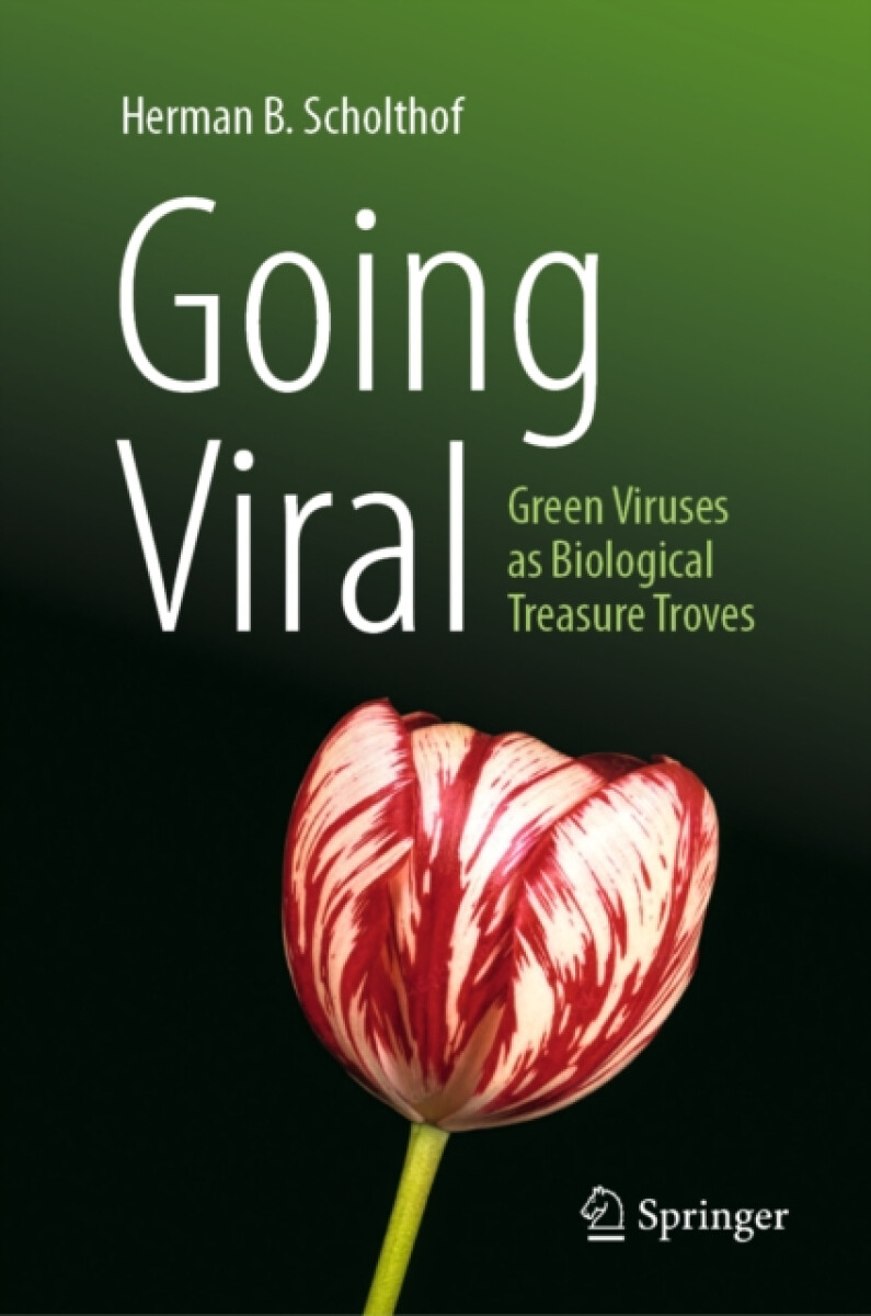 Going Viral - Herman B. Scholthof
