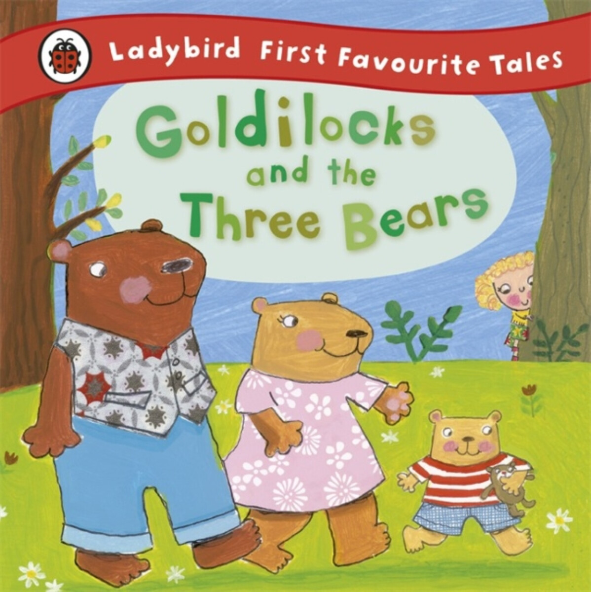 Kniha Goldilocks and the Three Bears: Ladybird First Favourite Tales