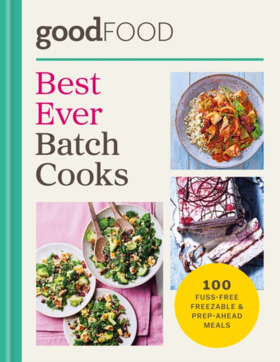 Kniha GOOD FOOD Best Ever Batch Cooks