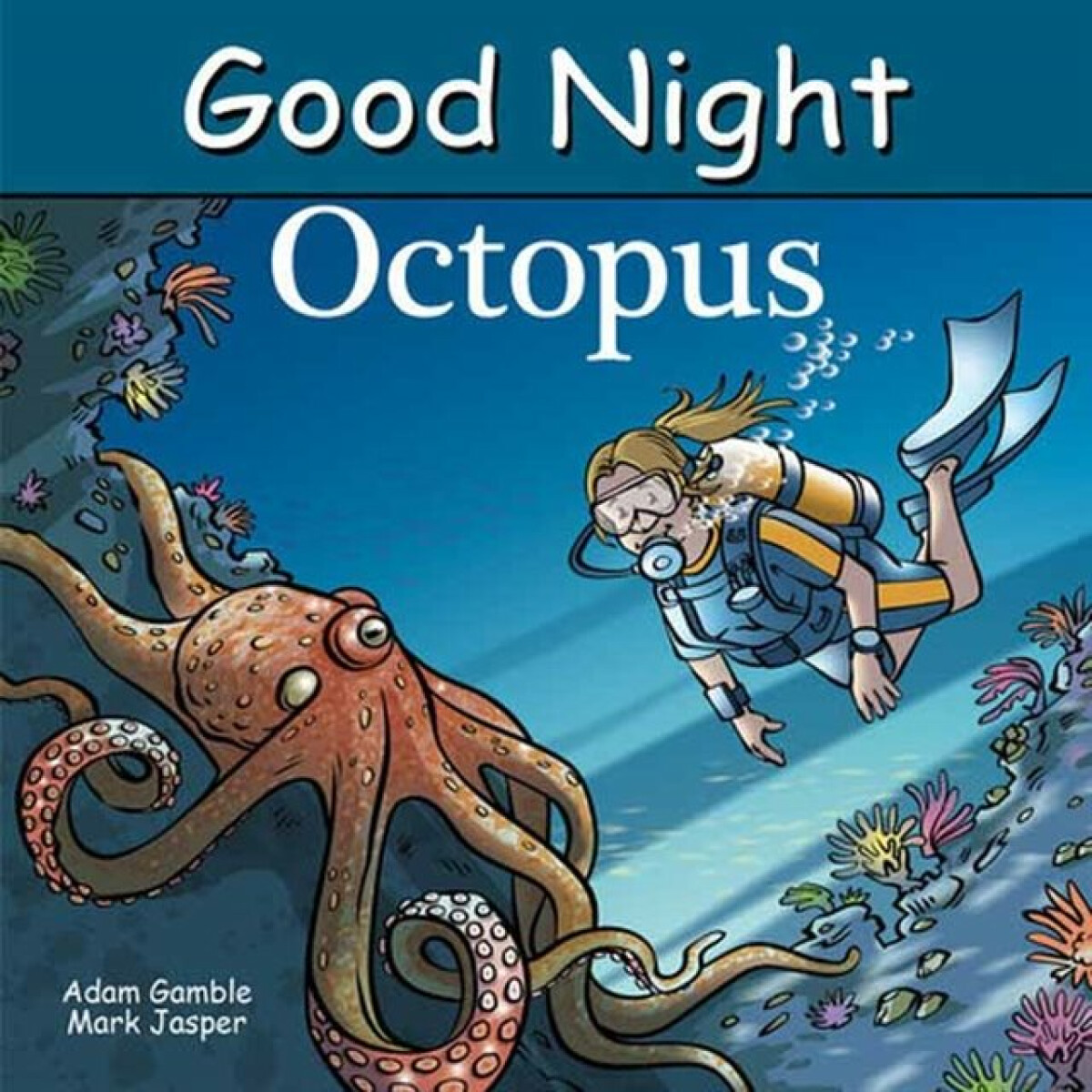 Good Night Octopus - Adam Gamble, Mark Jasper