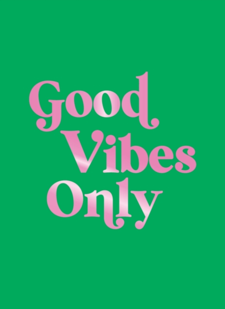Kniha Good Vibes Only