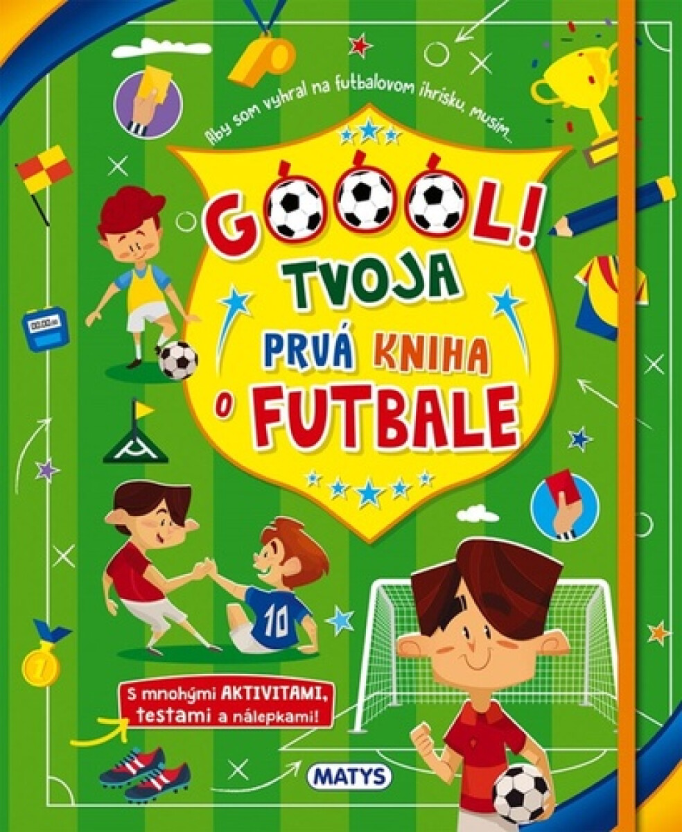 Kniha Góóól! - Tvoja prvá kniha o futbale