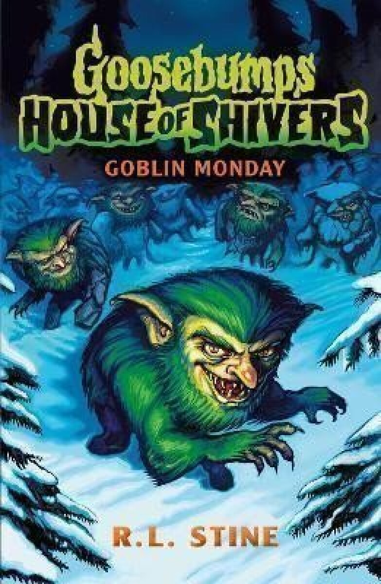 Kniha Goosebumps: House of Shivers 2: Goblin Monday