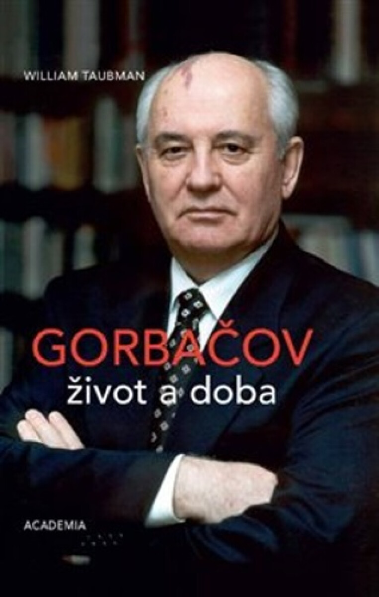 Kniha Gorbačov. Život a doba