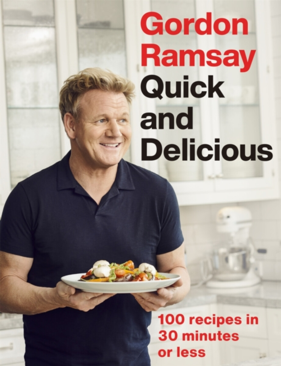 Kniha Gordon Ramsay Quick and Delicious