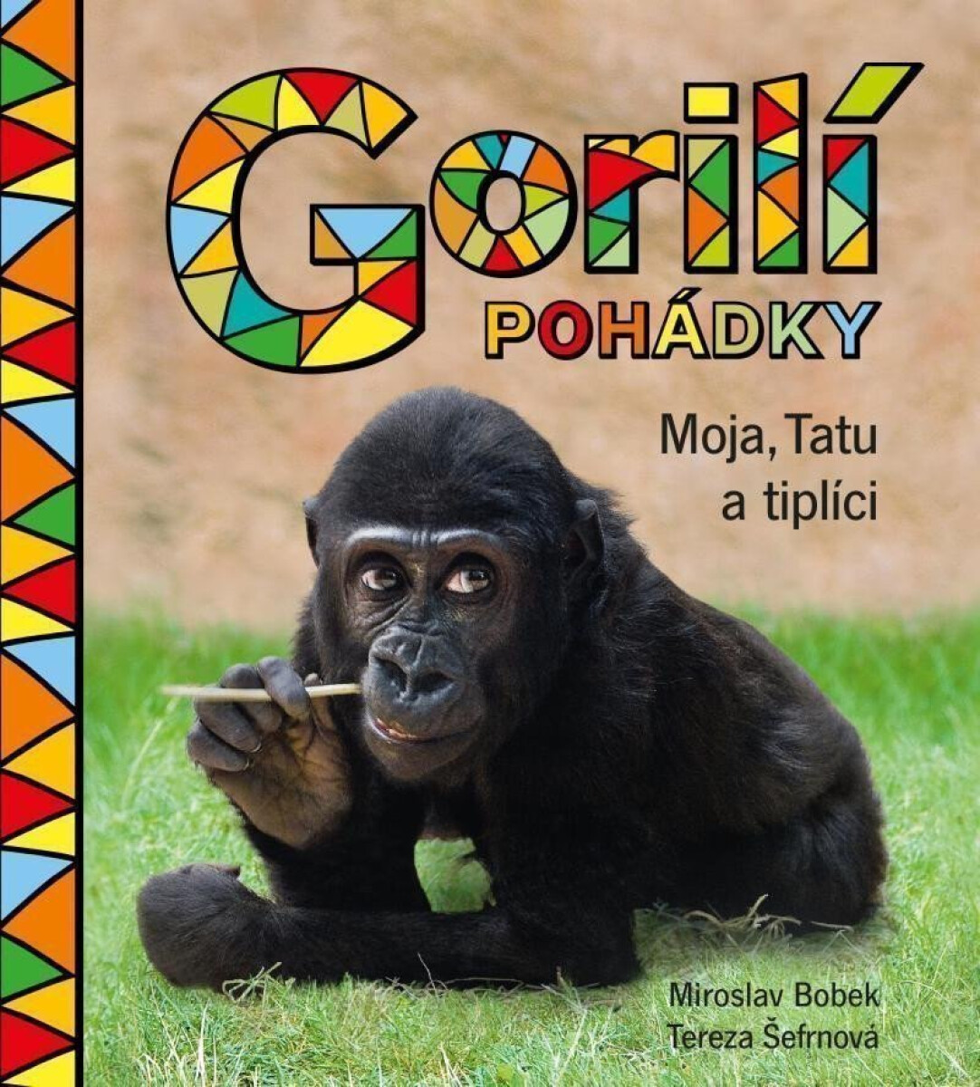 Kniha Gorilí pohádky: Moja, Tatu a tiplíci