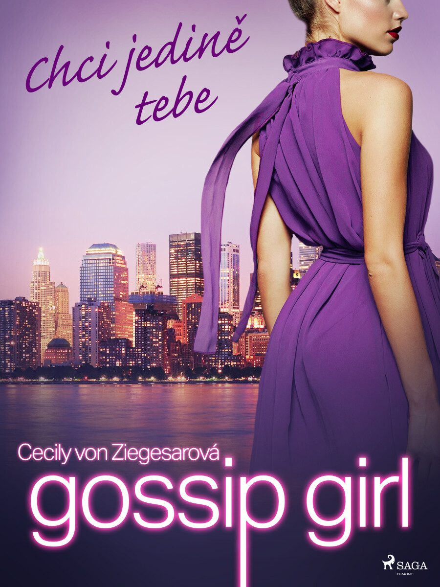 Gossip Girl: Chci jedině tebe  - Cecily von Ziegesarová