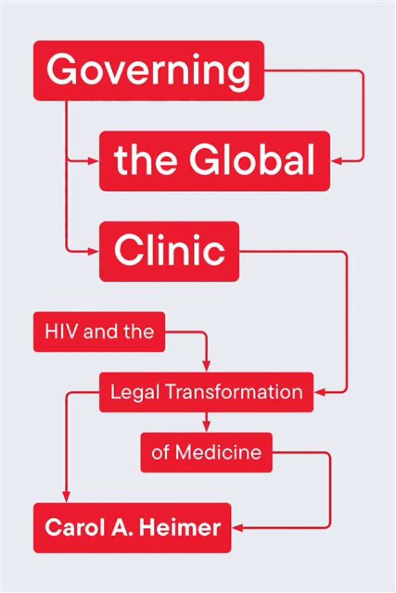 Kniha Governing the Global Clinic