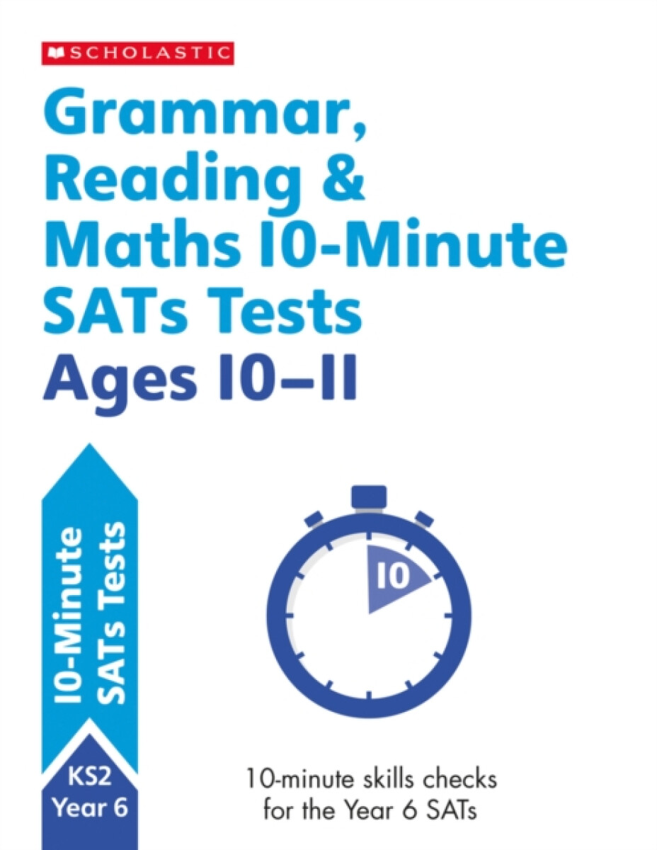 Kniha Grammar, Reading a Maths 10-Minute SATs Tests Ages 10-11
