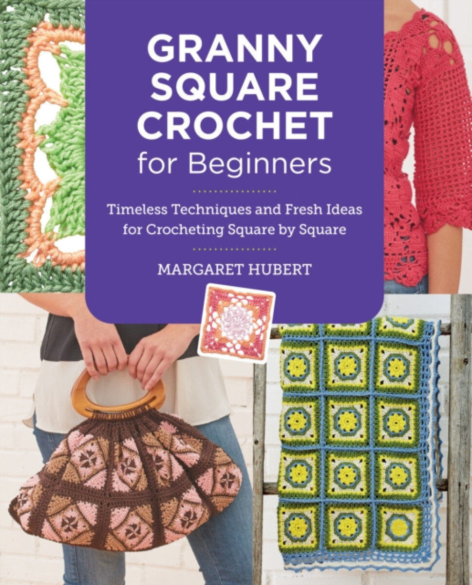 Kniha Granny Square Crochet for Beginners