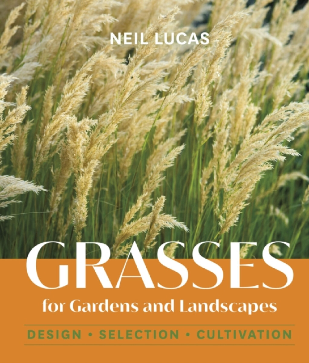 Kniha Grasses for Gardens and Landscapes