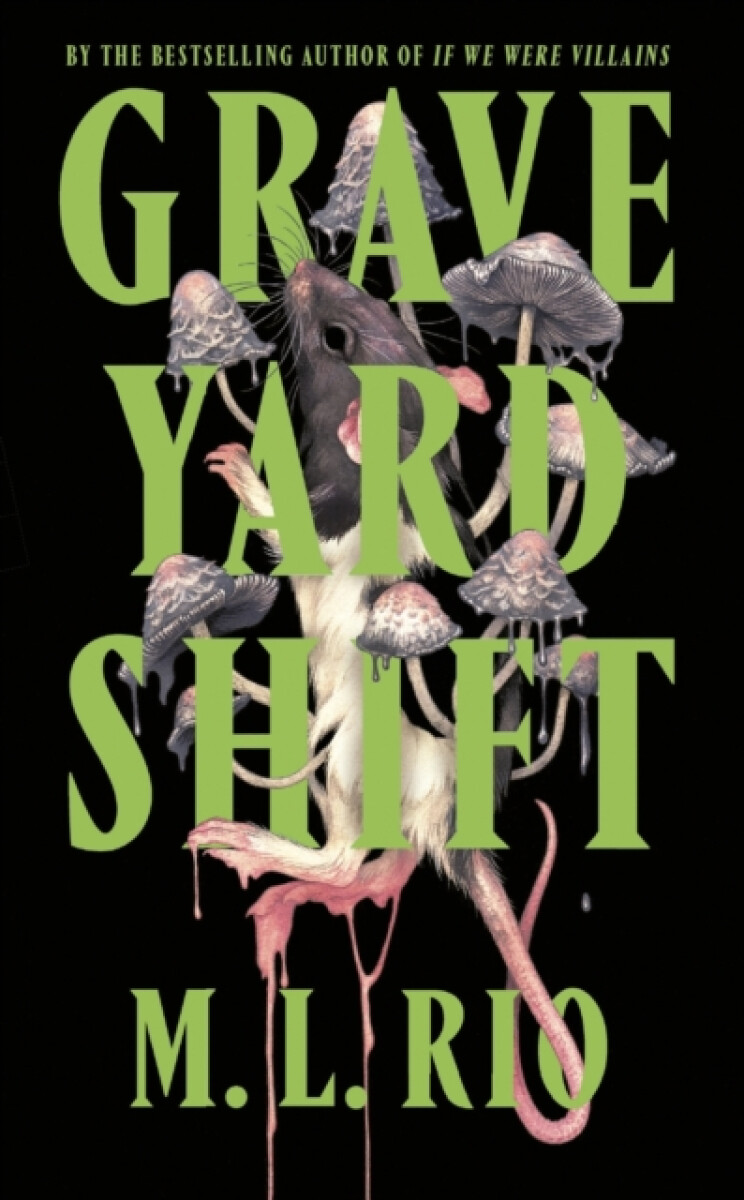 Kniha Graveyard Shift: the highly anticipated new book by the author of the BookTok sensation If We Were Villains