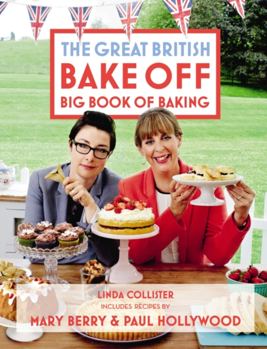 Kniha Great British Bake Off: Big Book of Baking