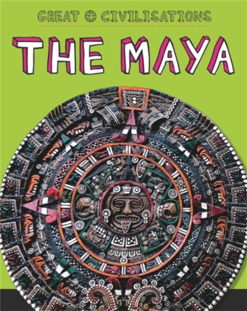 Kniha Great Civilisations: The Maya
