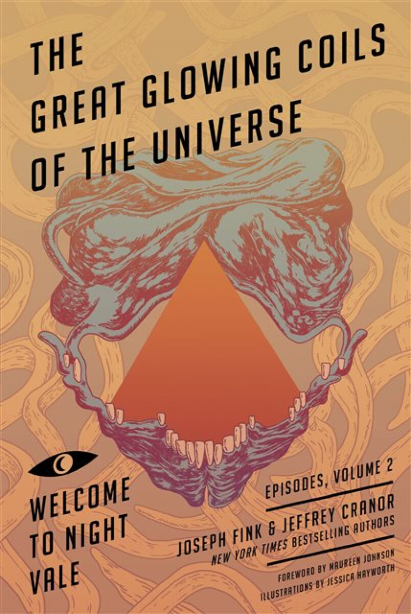 Kniha Great Glowing Coils of the Universe: Welcome to Night Vale Episodes, Volume 2