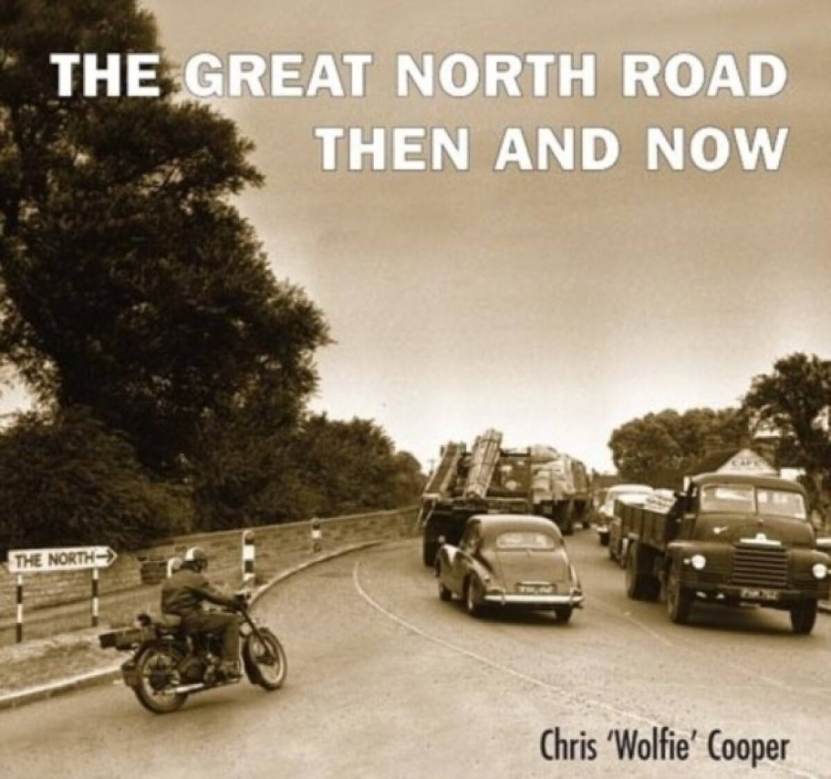 Kniha Great North Road:Then and Now