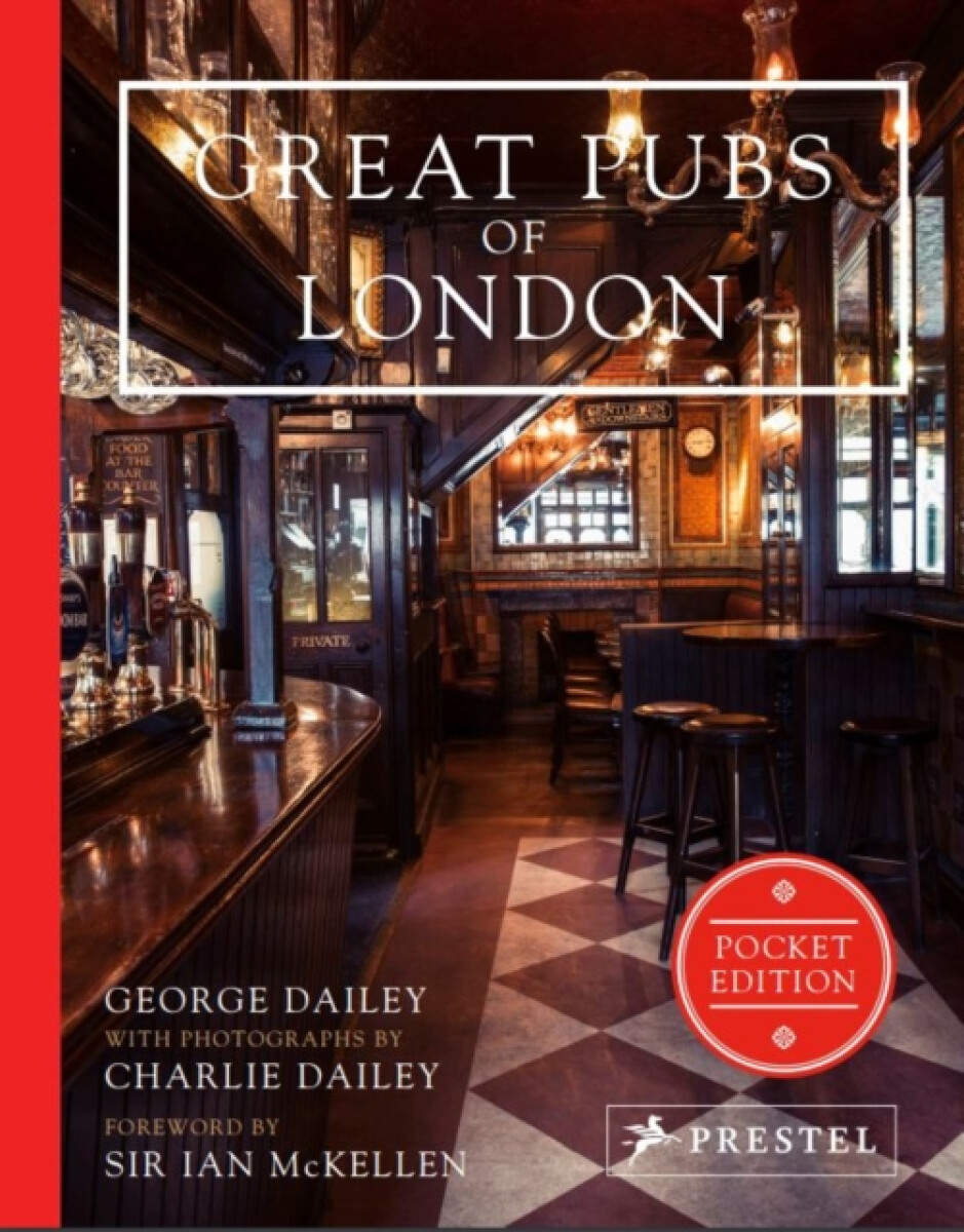 Great Pubs of London: Pocket Edition - George Dailey