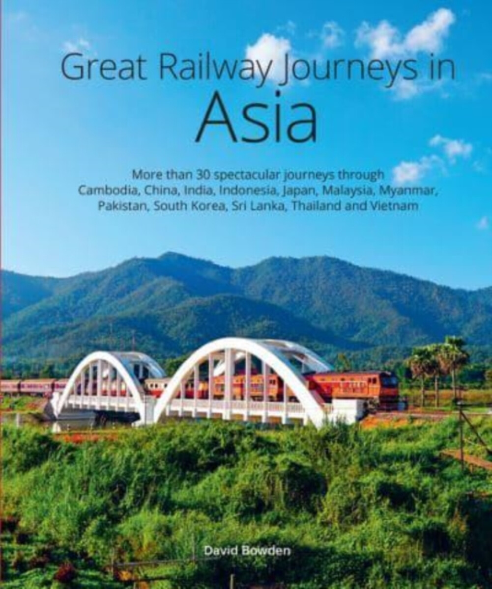 Kniha Great Railway Journeys in Asia