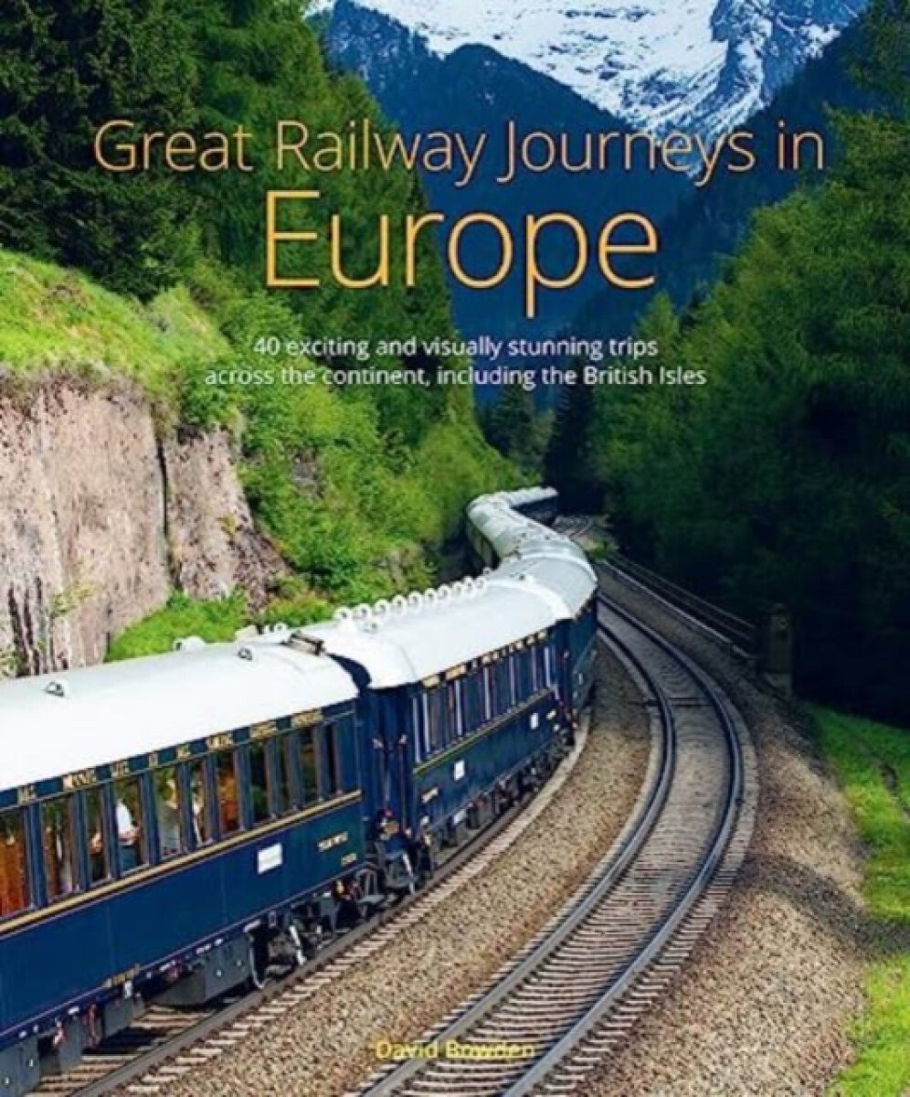 Kniha Great Railway Journeys in Europe