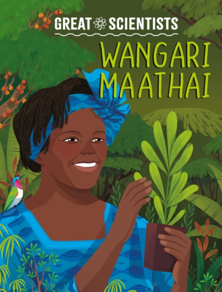 Kniha Great Scientists: Wangari Maathai