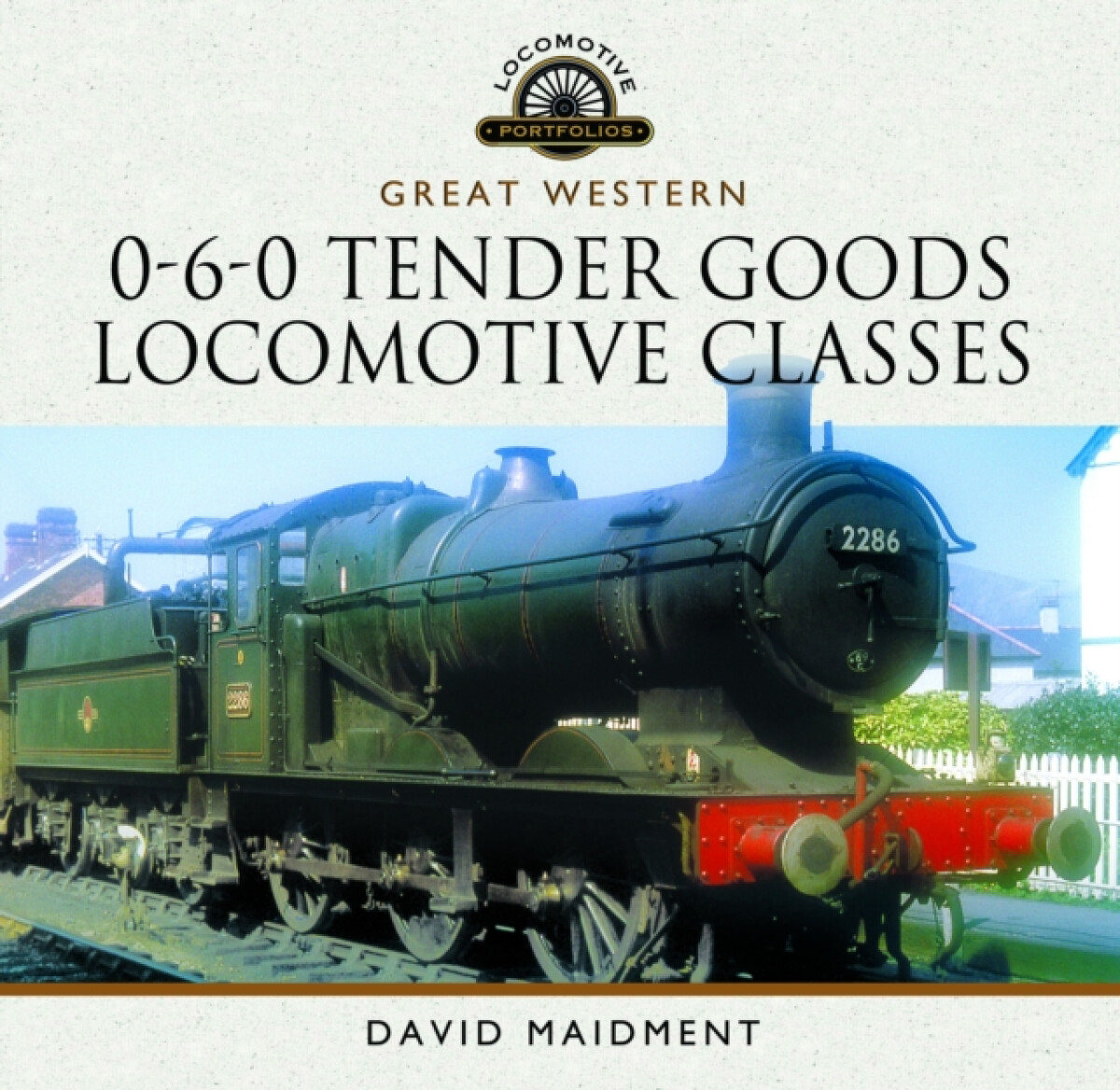 Kniha Great Western, 0-6-0 Tender Goods Locomotive Classes