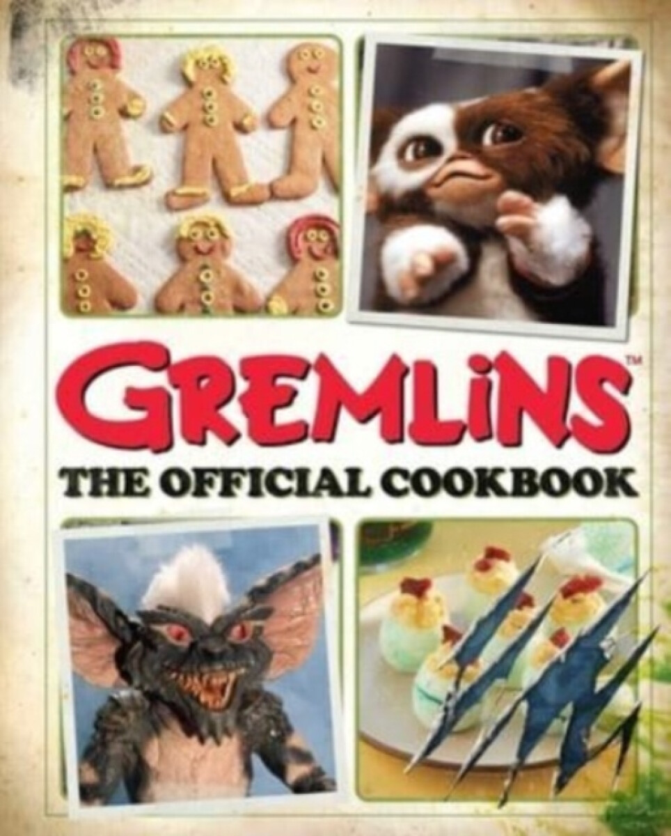 Kniha Gremlins: The Official Cookbook