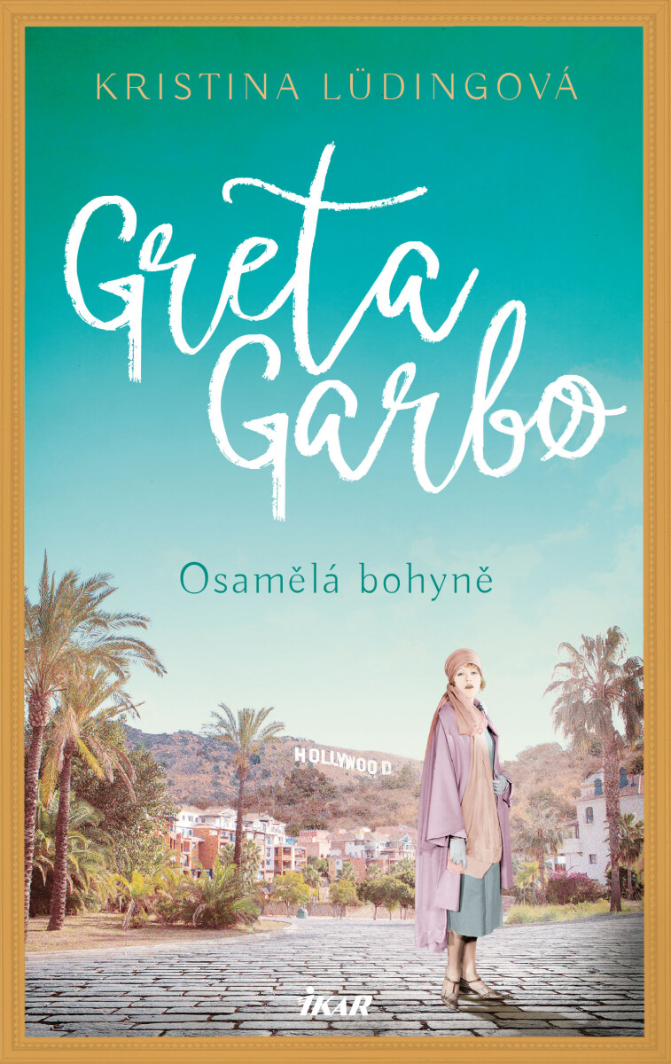 Greta Garbo. Osamělá bohyně - Lüdingová Kristina