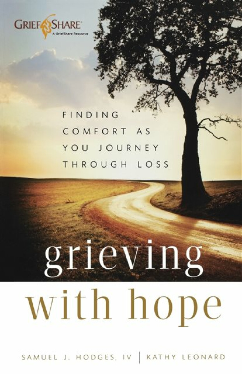 Kniha Grieving with Hope - Finding Comfort as You Journey through Loss