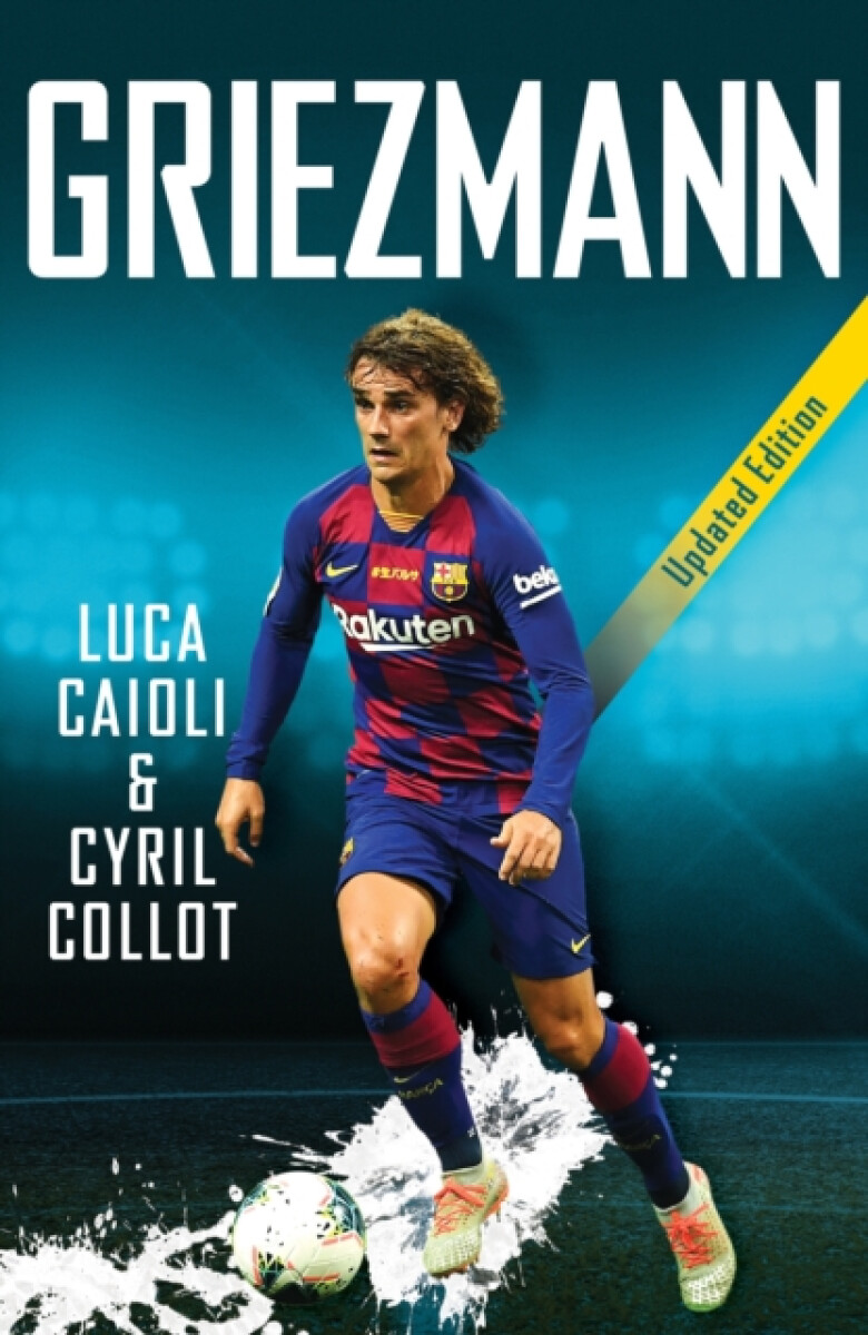 Griezmann - Luca Caioli, Cyril Collot