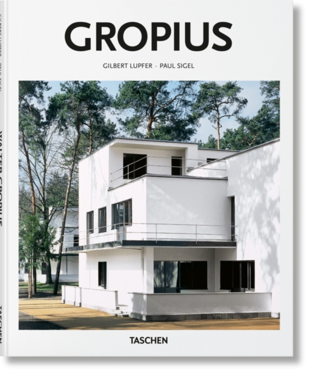 Gropius - Gilbert Lupfer, Paul Sigel