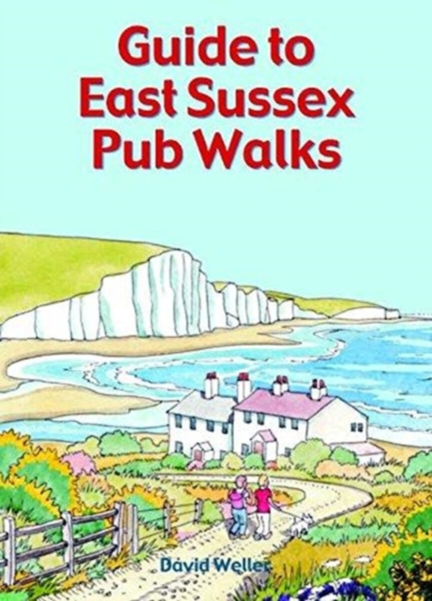 Kniha Guide to East Sussex Pub Walks