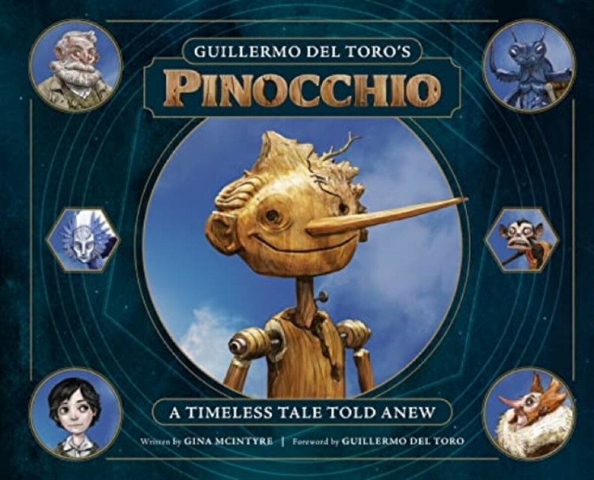 Kniha Guillermo del Toro's Pinocchio: A Timeless Tale Told Anew