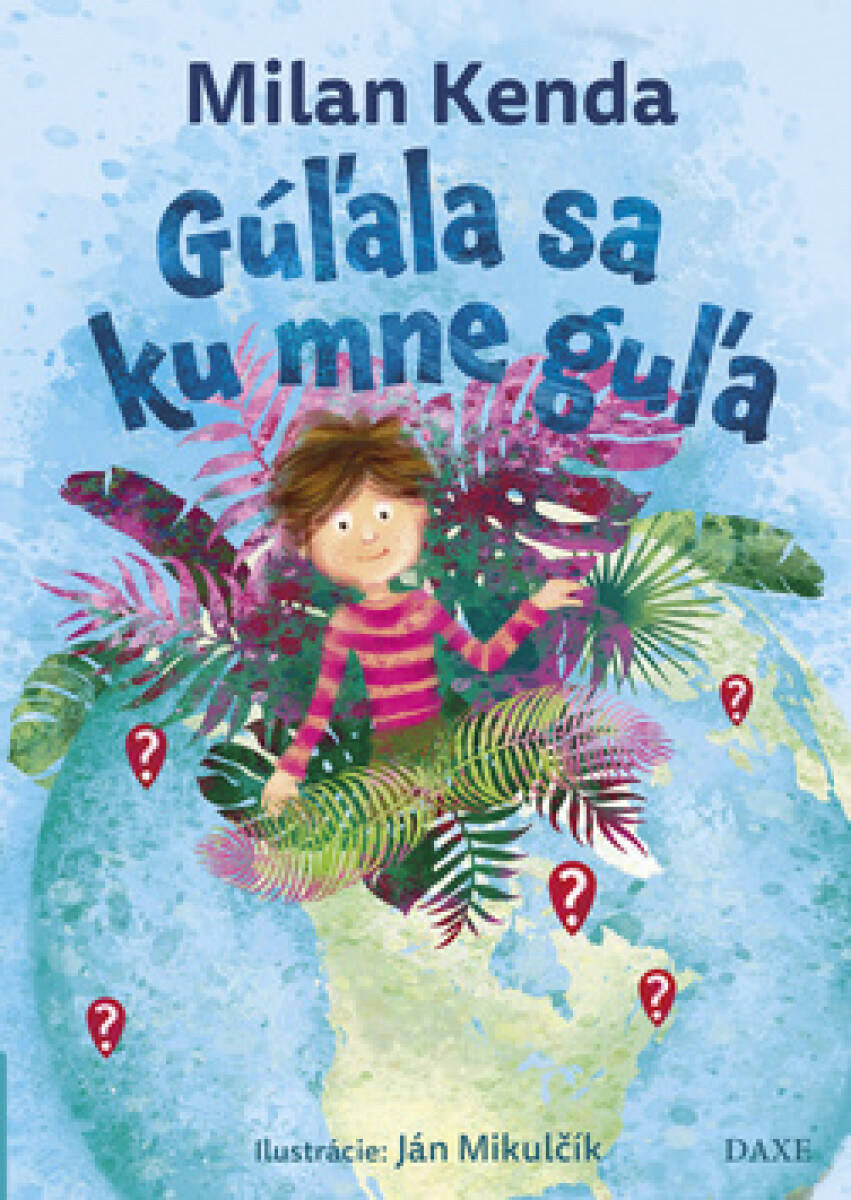 Kniha Gúľala sa ku mne guľa