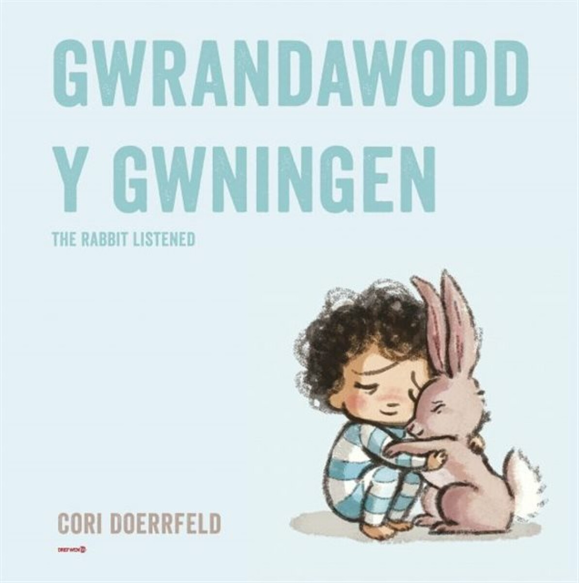 Kniha Gwrandawodd y Gwningen / The Rabbit Listened