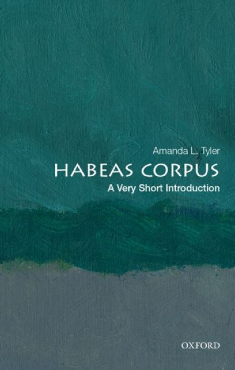 Kniha Habeas Corpus: A Very Short Introduction