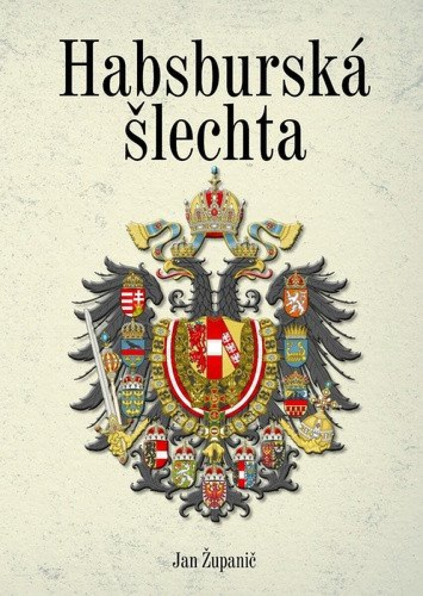 Kniha Habsburská šlechta