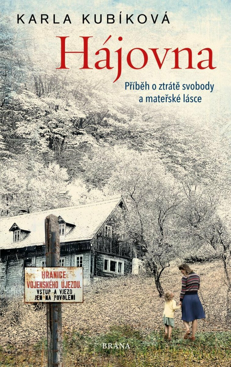 Kniha Hájovna - Příběh o ztrátě svobody a mateřské lásce